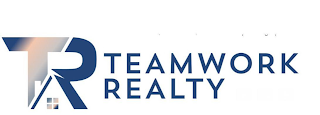 TR TEAMWORK REALTY