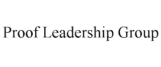 PROOF LEADERSHIP GROUP