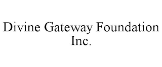 DIVINE GATEWAY FOUNDATION INC.