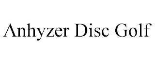 ANHYZER DISC GOLF