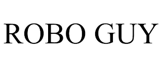 ROBO GUY