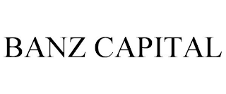 BANZ CAPITAL