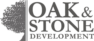 OAK & STONE DEVELOPMENT