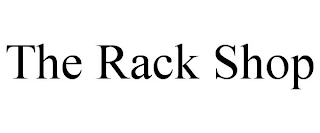 THE RACK SHOP