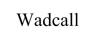 WADCALL