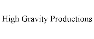 HIGH GRAVITY PRODUCTIONS