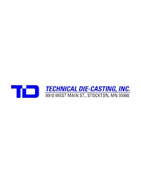 TD TECHNICAL DIE-CASTING, INC. 8910 WEST MAIN ST., STOCKTON, MN 55988