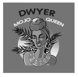 DWYER MOJO QUEEN