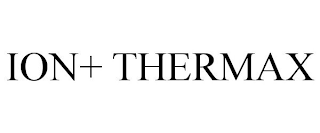 ION+ THERMAX