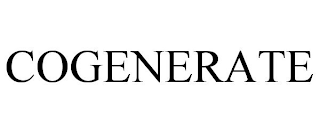 COGENERATE