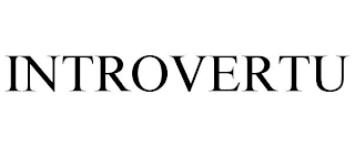 INTROVERTU