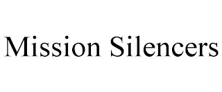 MISSION SILENCERS