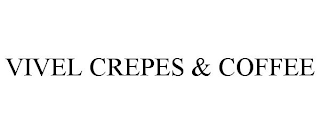 VIVEL CREPES & COFFEE