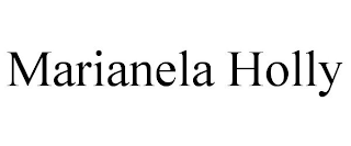 MARIANELA HOLLY