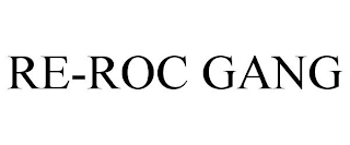 RE-ROC GANG