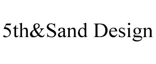 5TH&SAND DESIGN