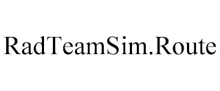 RADTEAMSIM.ROUTE