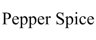 PEPPER SPICE