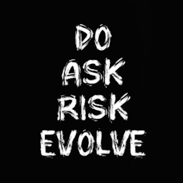 DO ASK RISK EVOLVE