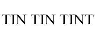 TIN TIN TINT