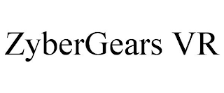 ZYBERGEARS VR