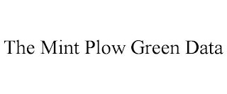THE MINT PLOW GREEN DATA