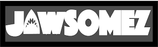 JAWSOMEZ