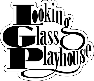 LOOKING GLASS PLAYHOUSE