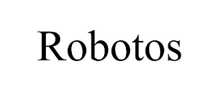 ROBOTOS