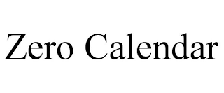 ZERO CALENDAR