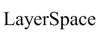 LAYERSPACE