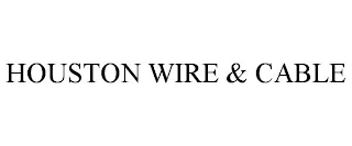 HOUSTON WIRE & CABLE