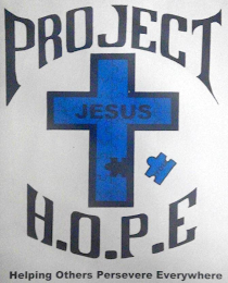 PROJECT H.O.P.E. HELPING OTHERS PERSEVERE EVERYWHERE