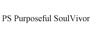 PS PURPOSEFUL SOULVIVOR