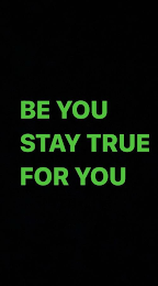 BE YOU STAY TRUE FOR YOU