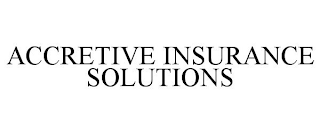 ACCRETIVE INSURANCE SOLUTIONS