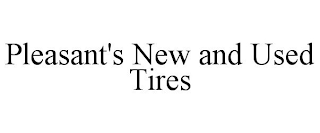 PLEASANT'S NEW AND USED TIRES