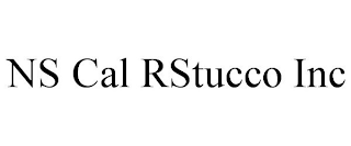 NS CAL RSTUCCO INC