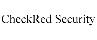 CHECKRED SECURITY