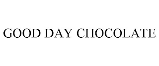 GOOD DAY CHOCOLATE