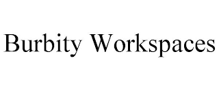 BURBITY WORKSPACES