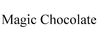 MAGIC CHOCOLATE