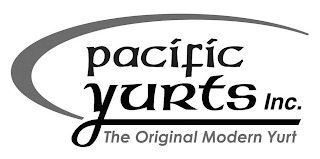 PACIFIC YURTS INC. THE ORIGINAL MODERN YURT