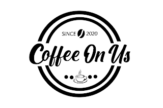 COFFEE ON US SINCE 2020