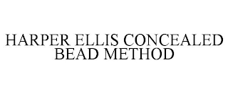 HARPER ELLIS CONCEALED BEAD METHOD