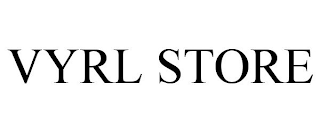 VYRL STORE