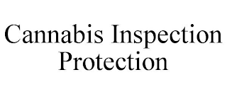 CANNABIS INSPECTION PROTECTION