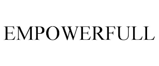 EMPOWERFULL