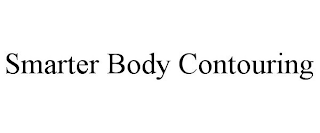 SMARTER BODY CONTOURING