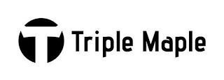 T TRIPLE MAPLE